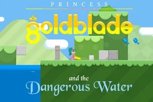 Prinzessin Goldklinge und die Gefährlichen Wasser